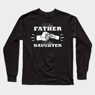 Dad - Awesome Like Father Like Daughter Long Sleeve T-Shirt